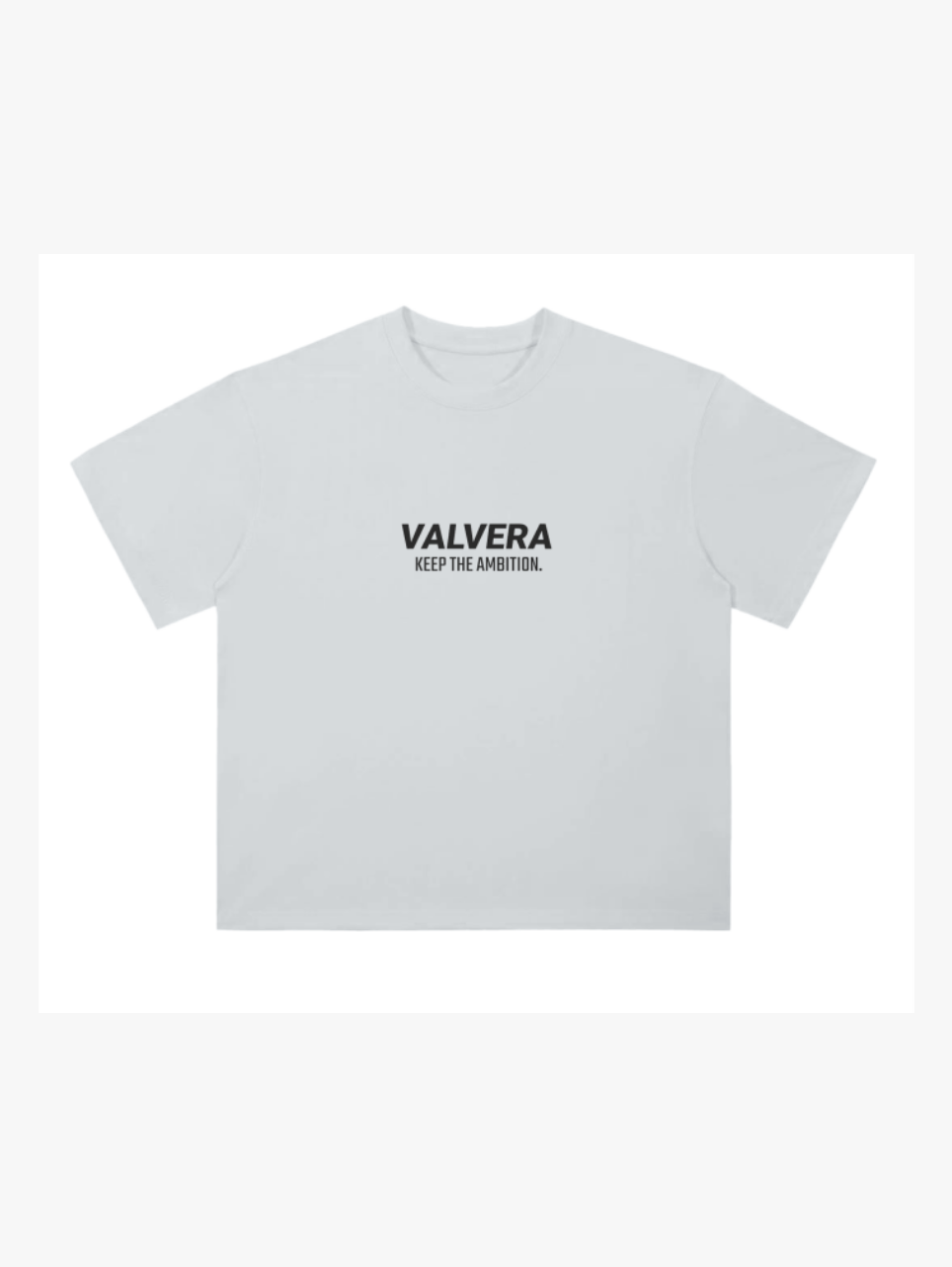 Valvera "Keep the Ambition" Drop Shoulder T-Shirt - Valvera